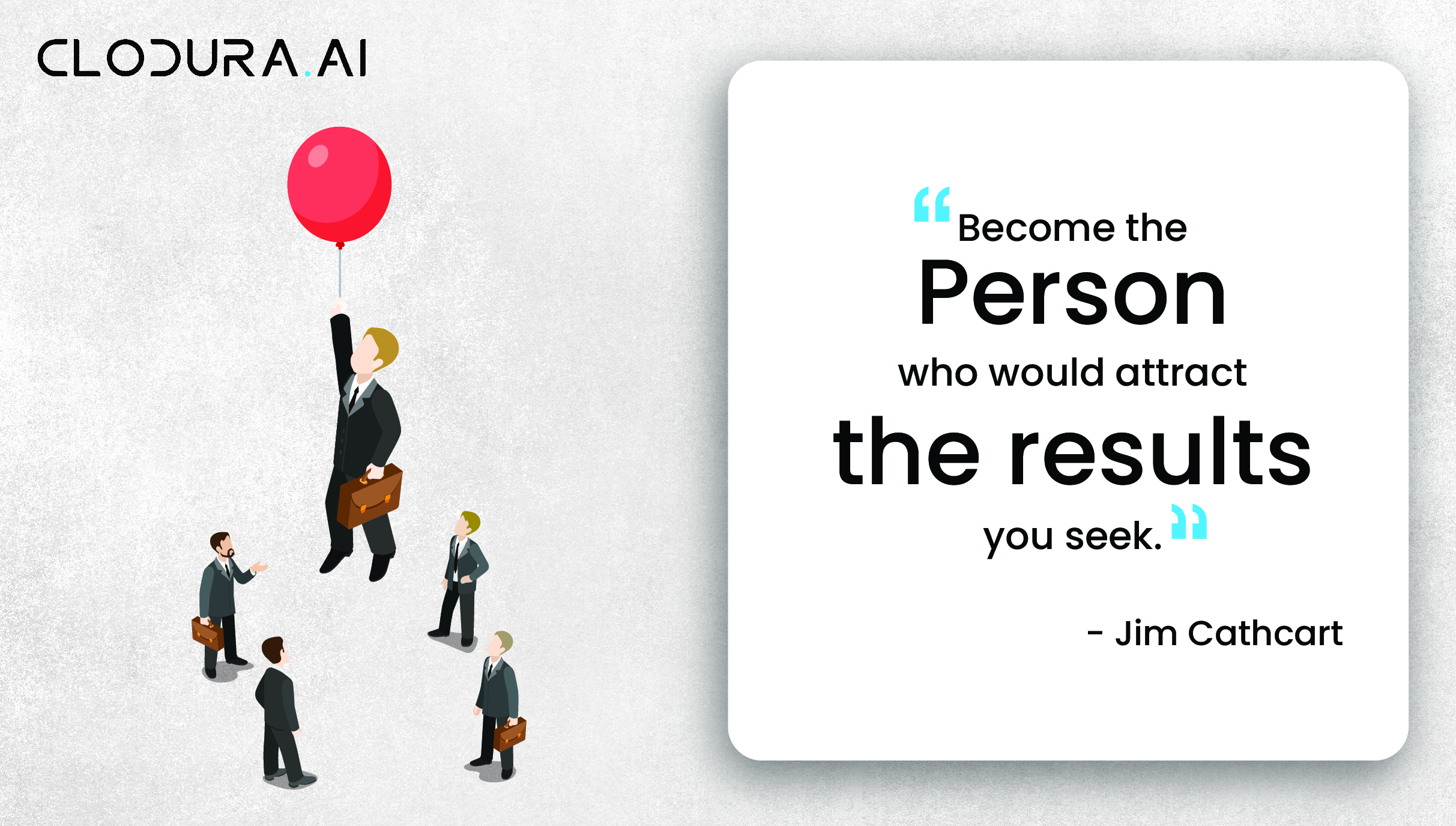 Become the person who would attract the results you seek